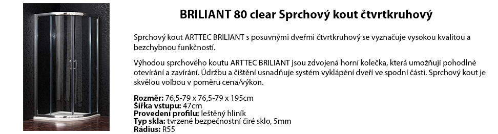 BRILIANT 80 clear Sprchový kout čtvrtkruhový